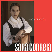 Sara Correia - + Do Coração (Explicit)