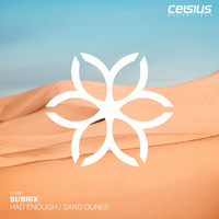 Subrix - Had Enough / Sand Dunes
