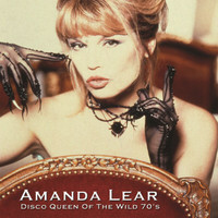 Amanda Lear - Disco Queen Of The Wild 70's