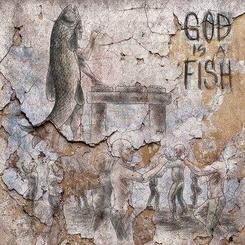 Hellfish - God Is A Fish EP