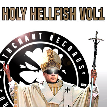 Hellfish - HOLY HELLFISH VOL1 (Explicit)