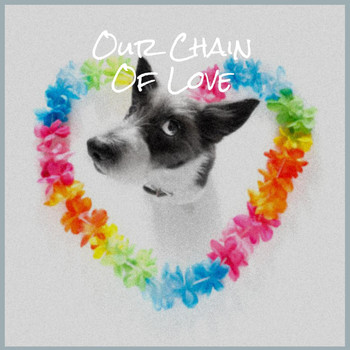 Various Artist - Our Chain Of Love