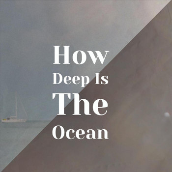 Various Artist - How Deep Is The Ocean