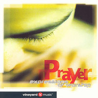Vineyard Music - Prayer - Expressions of Worship
