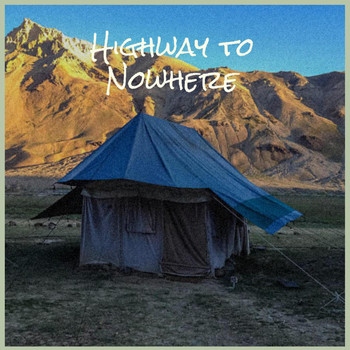 Various Artist - Highway to Nowhere
