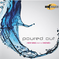 Vineyard Music - Poured Out (Club 68)