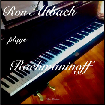 King Harvest - Ron Altbach Plays Rachmaninoff