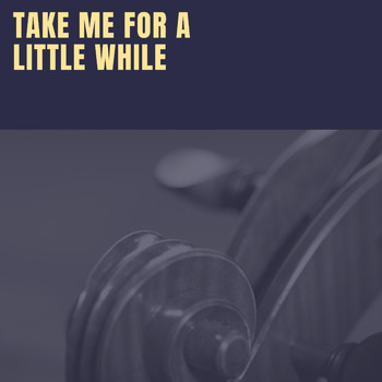 Various Artists - Take Me for a Little While
