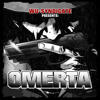 Wu-Syndicate - Presents: Omerta (Explicit)
