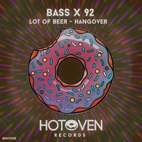 BASS X 92 - Hangover