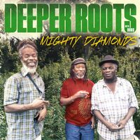 Mighty Diamonds - Deeper Roots with Dubs