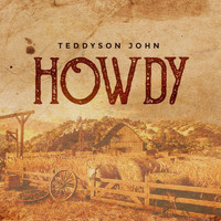 Teddyson John - Howdy