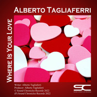 Alberto Tagliaferri - Where Is Your Love