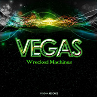 Vegas (Psytrance) - Wrecked Machines