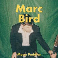 Marc Bird - Moon Puddles
