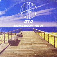 JTJ - Somebody New