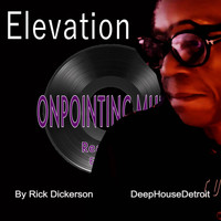 Rick Dickerson - Elevation