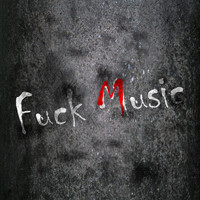 Melkisedec - Fuck Music (Explicit)