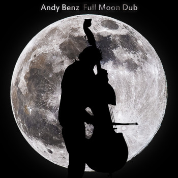 Andy Benz - Full Moon Dub