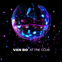 Van Bo - At the Club