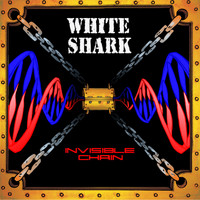 White Shark - Invisible Chain