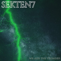 Sekten7 - WE ARE THE THUNDER