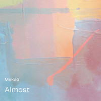 Mekao - Almost