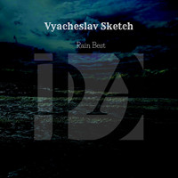 Vyacheslav Sketch - Rain Best