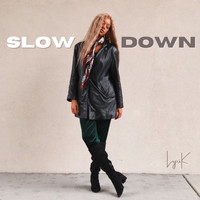 Lyrik - Slow Down