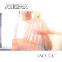 Atman - Stick Out