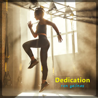Ron Gelinas - Dedication