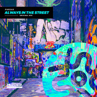 Phreak - Always in the Street