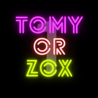 TOMY or ZOX - Don't Ask My Why