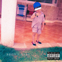 Shail - Brown Baby (Explicit)