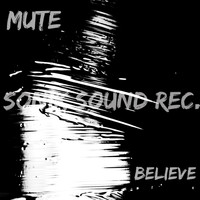 Mute - Believe
