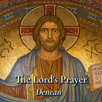 Denean - The Lord's Prayer
