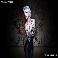 Ryan Fox - Top Girls