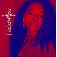 Veronica - Christ We Praise Thee