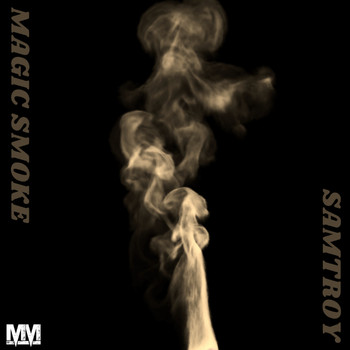 Samtroy - Magic Smoke