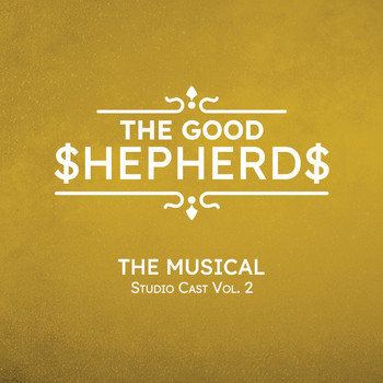 Jack Betty - The Good Shepherds (The Musical) Studio Cast Vol. 2