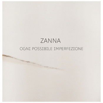 Zanna - Ogni possibile imperfezione