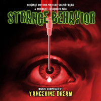 Tangerine Dream - Strange Behavior: Original Soundtrack
