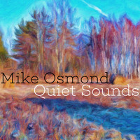 Mike Osmond - Quiet Sounds