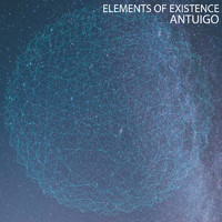 Antuigo - Elements of Existence