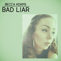 Becca Adams - Bad Liar (Acoustic)