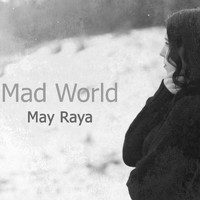 May Raya - Mad World