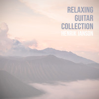 Henrik Janson - Relaxing Guitar Collection
