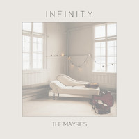 The Mayries - Infinity