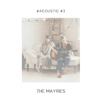 The Mayries - #Acoustic #3 (Explicit)