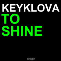 Keyklova - To Shine